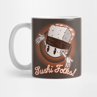 SUSHI FOLKS! Mug